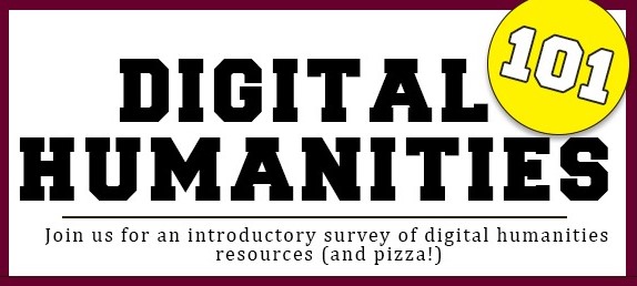 Digital Humanities 101 